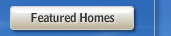 Featured Home Search