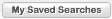 My Saved Searches